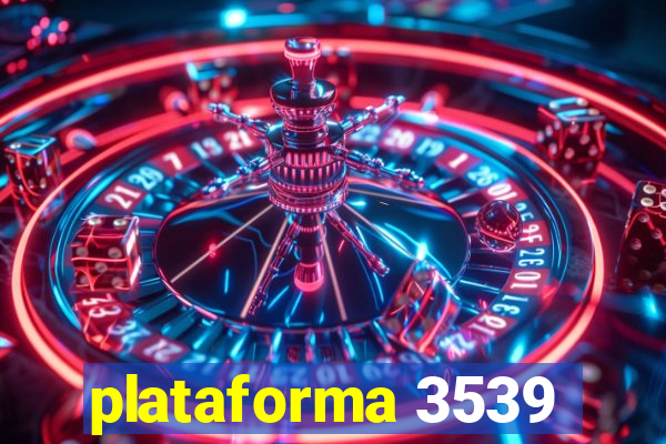 plataforma 3539